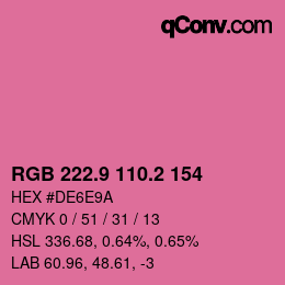 カラーコード: RGB 222.9 110.2 154 | qconv.com