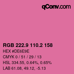 カラーコード: RGB 222.9 110.2 158 | qconv.com