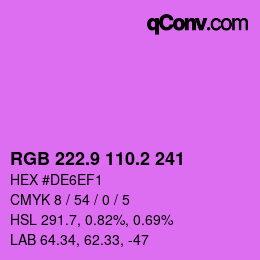 Color code: RGB 222.9 110.2 241 | qconv.com