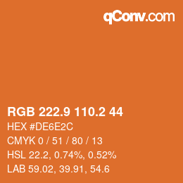 カラーコード: RGB 222.9 110.2 44 | qconv.com