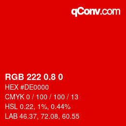 カラーコード: RGB 222 0.8 0 | qconv.com
