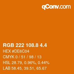 カラーコード: RGB 222 108.8 4.4 | qconv.com
