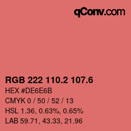 カラーコード: RGB 222 110.2 107.6 | qconv.com