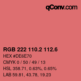 カラーコード: RGB 222 110.2 112.6 | qconv.com