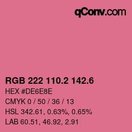 カラーコード: RGB 222 110.2 142.6 | qconv.com