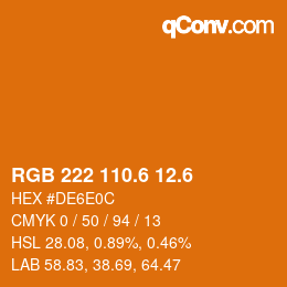 カラーコード: RGB 222 110.6 12.6 | qconv.com