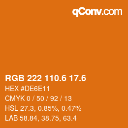 カラーコード: RGB 222 110.6 17.6 | qconv.com