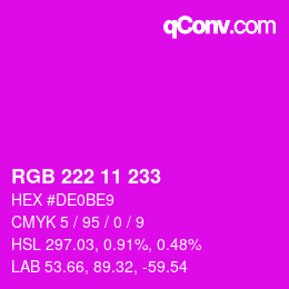 Color code: RGB 222 11 233 | qconv.com