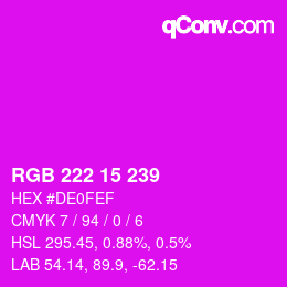 Color code: RGB 222 15 239 | qconv.com
