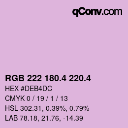 カラーコード: RGB 222 180.4 220.4 | qconv.com