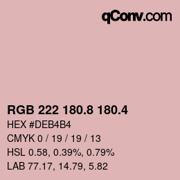 カラーコード: RGB 222 180.8 180.4 | qconv.com