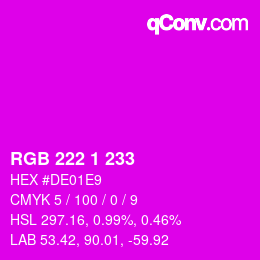 Color code: RGB 222 1 233 | qconv.com