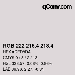 カラーコード: RGB 222 216.4 218.4 | qconv.com