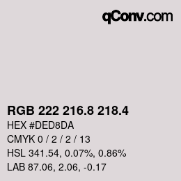 カラーコード: RGB 222 216.8 218.4 | qconv.com