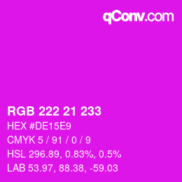 Color code: RGB 222 21 233 | qconv.com