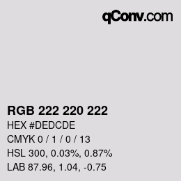 Color code: RGB 222 220 222 | qconv.com