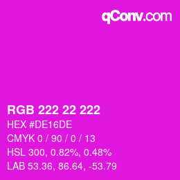 Color code: RGB 222 22 222 | qconv.com