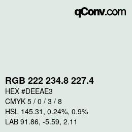 カラーコード: RGB 222 234.8 227.4 | qconv.com