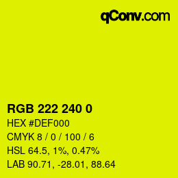 カラーコード: RGB 222 240 0 | qconv.com
