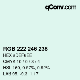 カラーコード: RGB 222 246 238 | qconv.com