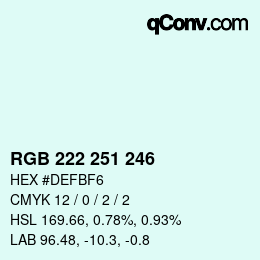 Color code: RGB 222 251 246 | qconv.com