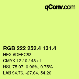 カラーコード: RGB 222 252.4 131.4 | qconv.com