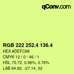 カラーコード: RGB 222 252.4 136.4 | qconv.com