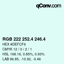 カラーコード: RGB 222 252.4 246.4 | qconv.com