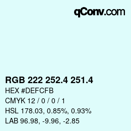 カラーコード: RGB 222 252.4 251.4 | qconv.com
