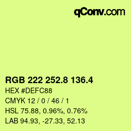 カラーコード: RGB 222 252.8 136.4 | qconv.com