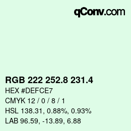 カラーコード: RGB 222 252.8 231.4 | qconv.com
