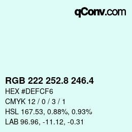 カラーコード: RGB 222 252.8 246.4 | qconv.com