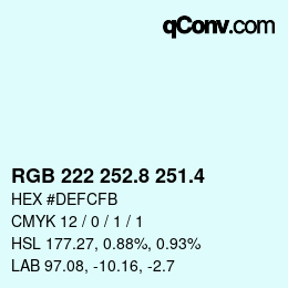 カラーコード: RGB 222 252.8 251.4 | qconv.com