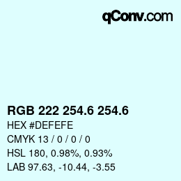 カラーコード: RGB 222 254.6 254.6 | qconv.com