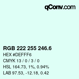 カラーコード: RGB 222 255 246.6 | qconv.com