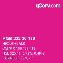 Color code: RGB 222 26 139 | qconv.com