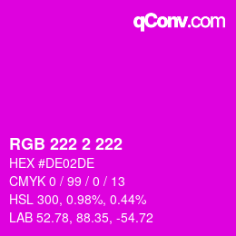 Color code: RGB 222 2 222 | qconv.com