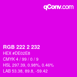 Color code: RGB 222 2 232 | qconv.com