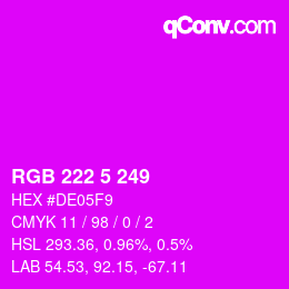 Color code: RGB 222 5 249 | qconv.com