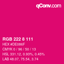 Color code: RGB 222 8 111 | qconv.com