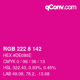 Color code: RGB 222 8 142 | qconv.com