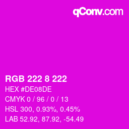 Color code: RGB 222 8 222 | qconv.com