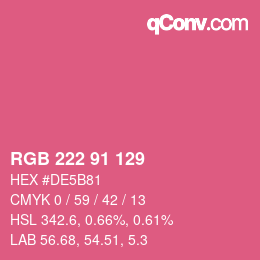 Color code: RGB 222 91 129 | qconv.com
