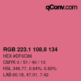カラーコード: RGB 223.1 108.8 134 | qconv.com