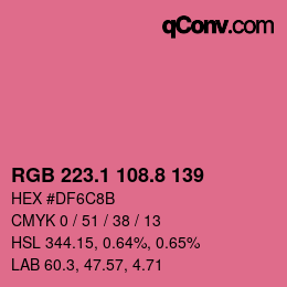 カラーコード: RGB 223.1 108.8 139 | qconv.com