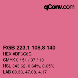 カラーコード: RGB 223.1 108.8 140 | qconv.com