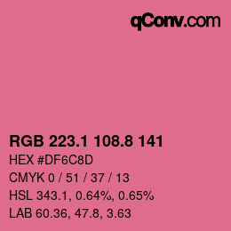 カラーコード: RGB 223.1 108.8 141 | qconv.com
