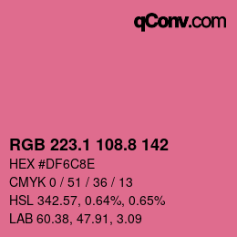 カラーコード: RGB 223.1 108.8 142 | qconv.com