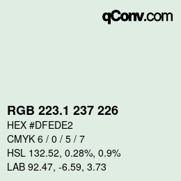 カラーコード: RGB 223.1 237 226 | qconv.com