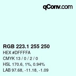 Farbcode: RGB 223.1 255 250 | qconv.com
